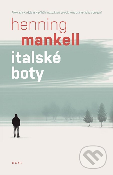 E-kniha: Italské boty (Henning Mankell). Host, 2017 E-kniha: Italské boty (Henning Mankell). Host, 2017