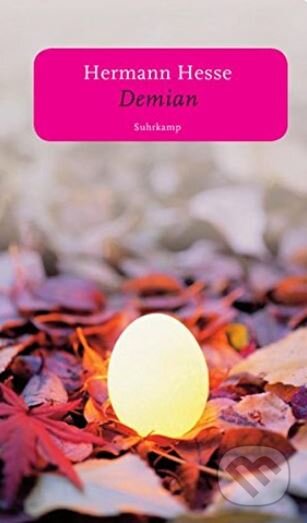 Kniha: Demian (Hermann Hesse). Suhrkamp, 2013 Kniha: Demian (Hermann Hesse). Suhrkamp, 2013
