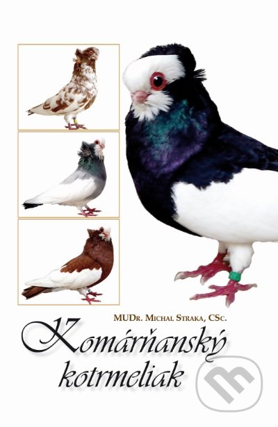 Kniha: Komárňanský kotrmeliak (Michal Straka). S Graf, 2017 Kniha: Komárňanský kotrmeliak (Michal Straka). S Graf, 2017