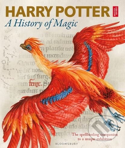 Kniha: Harry Potter: A History of Magic (Bloomsbury). Bloomsbury, 2017 Kniha: Harry Potter: A History of Magic (Bloomsbury). Bloomsbury, 2017