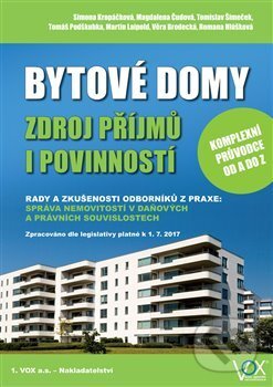 Kniha: Bytové domy, zdroj příjmů i povinností (VOX). VOX, 2017 Kniha: Bytové domy, zdroj příjmů i povinností (VOX). VOX, 2017