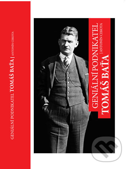 Kniha: Geniální podnikatel Tomáš Baťa (Antonín Cekota). Nadace Tomáše Bati, 2016 Kniha: Geniální podnikatel Tomáš Baťa (Antonín Cekota). Nadace Tomáše Bati, 2016