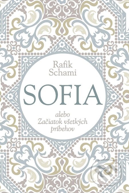 E-kniha: Sofia alebo Začiatok všetkých príbehov (Rafik Schami). Zelený kocúr, 2017 E-kniha: Sofia alebo Začiatok všetkých príbehov (Rafik Schami). Zelený kocúr, 2017