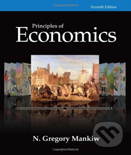 Kniha: Principles of Economics (N. Gregory Mankiw). Cengage, 2014 Kniha: Principles of Economics (N. Gregory Mankiw). Cengage, 2014
