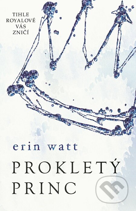 E-kniha: Prokletý princ (Erin Watt). Baronet, 2017 E-kniha: Prokletý princ (Erin Watt). Baronet, 2017