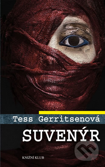 Kniha: Suvenýr (Tess Gerritsen). Knižní klub, 2017 Kniha: Suvenýr (Tess Gerritsen). Knižní klub, 2017