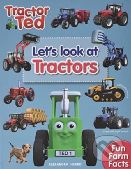 Kniha: Lets Look at Tractors - Tractor Ted (Alexandra Heard). Tractorland, 2022 Kniha: Lets Look at Tractors - Tractor Ted (Alexandra Heard). Tractorland, 2022