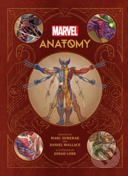 Kniha: Marvel Anatomy (Marc Sumerak). Insight, 2022 Kniha: Marvel Anatomy (Marc Sumerak). Insight, 2022
