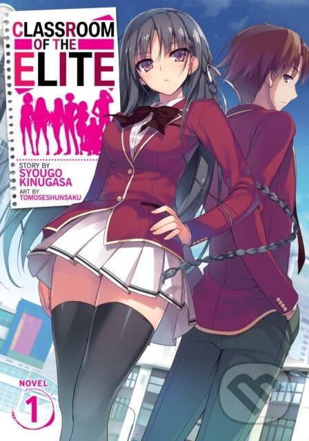 Kniha: Classroom of the Elite (Light Novel) Vol. 1 (Syougo Kinugasa). Seven Seas, 2019 Kniha: Classroom of the Elite (Light Novel) Vol. 1 (Syougo Kinugasa). Seven Seas, 2019