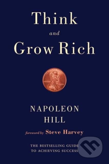 Kniha: Think and Grow Rich (Napoleon Hill). , 2016 Kniha: Think and Grow Rich (Napoleon Hill). , 2016