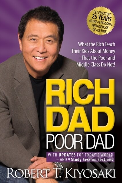 Kniha: Rich Dad Poor Dad (Robert T. Kiyosaki). Plata Publishing, 2022 Kniha: Rich Dad Poor Dad (Robert T. Kiyosaki). Plata Publishing, 2022