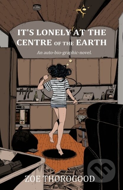 Kniha: It's Lonely at the Centre of the Earth (Erik Larsen, Jim Zubkavich a Zoe Thorogood). Image Comics, 2022 Kniha: It's Lonely at the Centre of the Earth (Erik Larsen, Jim Zubkavich a Zoe Thorogood). Image Comics, 2022