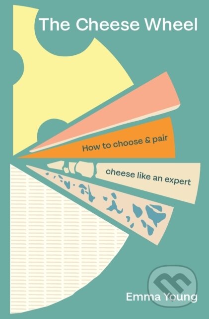 Kniha: The Cheese Wheel (Emma Young). Ebury Publishing, 2023 Kniha: The Cheese Wheel (Emma Young). Ebury Publishing, 2023