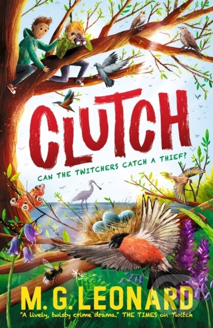 Kniha: Clutch (M. G. Leonard). Walker books, 2023 Kniha: Clutch (M. G. Leonard). Walker books, 2023