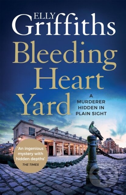 Kniha: Bleeding Heart Yard (Elly Griffiths). Quercus, 2023 Kniha: Bleeding Heart Yard (Elly Griffiths). Quercus, 2023