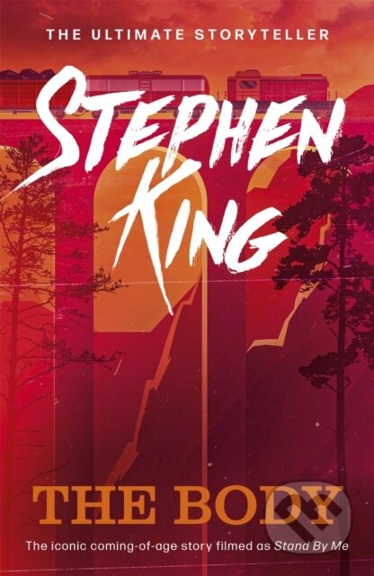 Kniha: The Body (Stephen King). Hodder Paperback, 2021 Kniha: The Body (Stephen King). Hodder Paperback, 2021