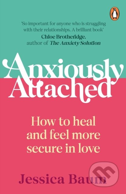 Kniha: Anxiously Attached (Jessica Baum). Cornerstone, 2023 Kniha: Anxiously Attached (Jessica Baum). Cornerstone, 2023