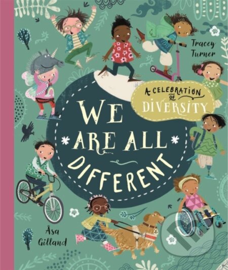 Kniha: We Are All Different (Tracey Turner). Pan Macmillan, 2023 Kniha: We Are All Different (Tracey Turner). Pan Macmillan, 2023