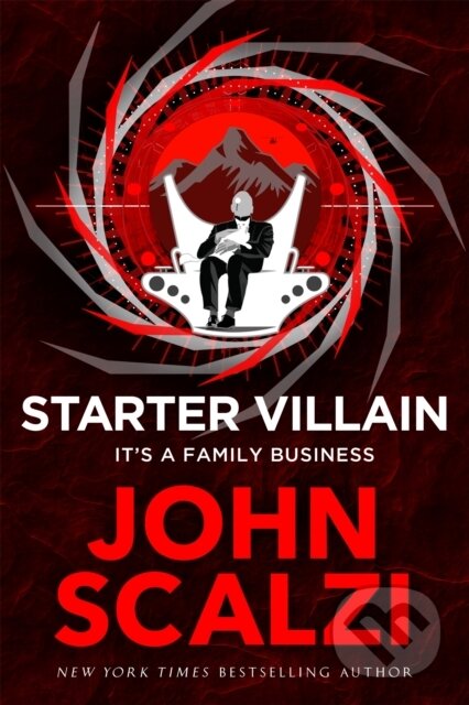 Kniha: Starter Villain (John Scalzi). Tor, 2023 Kniha: Starter Villain (John Scalzi). Tor, 2023
