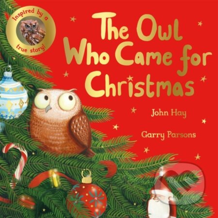 Kniha: The Owl Who Came for Christmas (John Hay). Pan Macmillan, 2022 Kniha: The Owl Who Came for Christmas (John Hay). Pan Macmillan, 2022