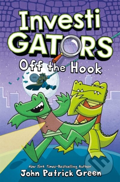 Kniha: InvestiGators: Off the Hook (John Patrick Green). Pan Macmillan, 2022 Kniha: InvestiGators: Off the Hook (John Patrick Green). Pan Macmillan, 2022