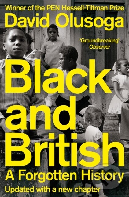 Kniha: Black and British (David Olusoga). Picador, 2021 Kniha: Black and British (David Olusoga). Picador, 2021