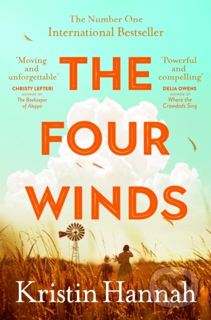 Kniha: The Four Winds (Kristin Hannah). Pan Books, 2022 Kniha: The Four Winds (Kristin Hannah). Pan Books, 2022
