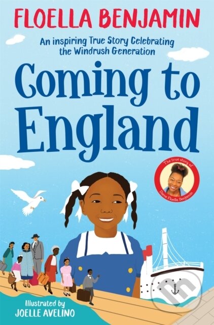 Kniha: Coming to England (Floella Benjamin). Pan Macmillan, 2021 Kniha: Coming to England (Floella Benjamin). Pan Macmillan, 2021