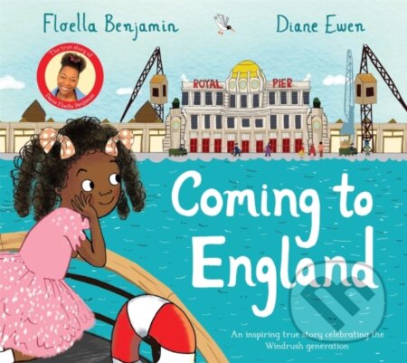 Kniha: Coming to England (Floella Benjamin). Pan Macmillan, 2021 Kniha: Coming to England (Floella Benjamin). Pan Macmillan, 2021
