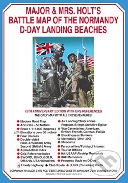Kniha: Major & Mrs Holt's Battle Map of The Normandy D-Day Landing Beaches (Map) (Tonie Holt a Valmai Holt). Pen and Sword, 2019 Kniha: Major & Mrs Holt's Battle Map of The Normandy D-Day Landing Beaches (Map) (Tonie Holt a Valmai Holt). Pen and Sword, 2019