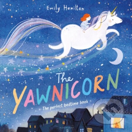 Kniha: The Yawnicorn (Emily Hamilton). Bloomsbury, 2023 Kniha: The Yawnicorn (Emily Hamilton). Bloomsbury, 2023