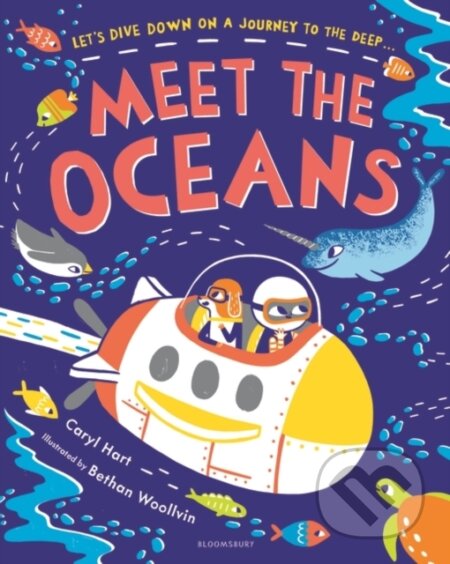 Kniha: Meet the Oceans (Caryl Hart). Bloomsbury, 2021 Kniha: Meet the Oceans (Caryl Hart). Bloomsbury, 2021