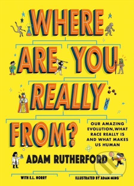 Kniha: Where Are You Really From? (Adam Rutherford). Wren and Rook, 2023 Kniha: Where Are You Really From? (Adam Rutherford). Wren and Rook, 2023