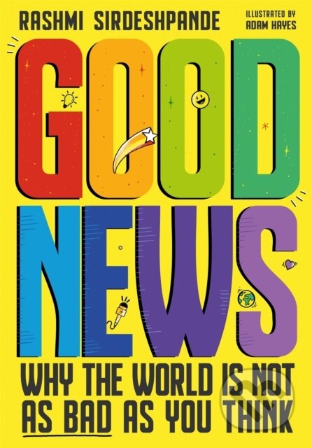 Kniha: Good News (Rashmi Sirdeshpande). Wren and Rook, 2021 Kniha: Good News (Rashmi Sirdeshpande). Wren and Rook, 2021