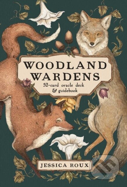 Kniha: Woodland Wardens Card Deck & Guidebook (Jessica Roux). Andrews McMeel, 2022 Kniha: Woodland Wardens Card Deck & Guidebook (Jessica Roux). Andrews McMeel, 2022