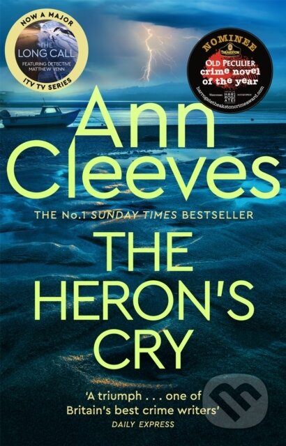 Kniha: The Heron's Cry (Ann Cleeves). Pan Books, 2022 Kniha: The Heron's Cry (Ann Cleeves). Pan Books, 2022