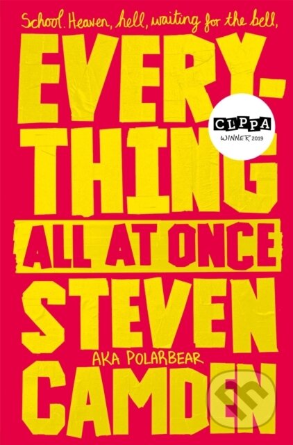 Kniha: Everything All at Once (Steven Camden). Pan Macmillan, 2018 Kniha: Everything All at Once (Steven Camden). Pan Macmillan, 2018