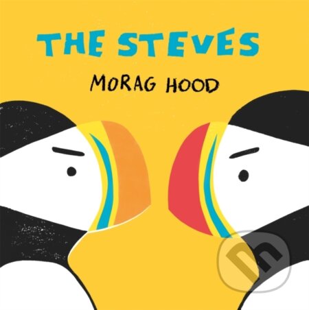 Kniha: The Steves (Morag Hood). Two Hoots, 2019 Kniha: The Steves (Morag Hood). Two Hoots, 2019