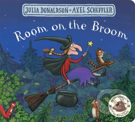 Kniha: Room on the Broom (Julia Donaldson). Pan Macmillan, 2017 Kniha: Room on the Broom (Julia Donaldson). Pan Macmillan, 2017