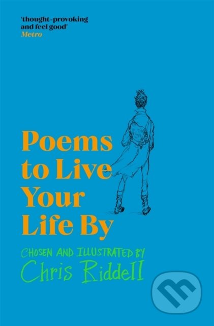 Kniha: Poems to Live Your Life By (Chris Riddell). Pan Macmillan, 2023 Kniha: Poems to Live Your Life By (Chris Riddell). Pan Macmillan, 2023