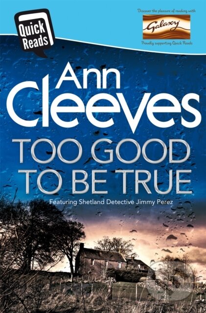 Kniha: Too Good To Be True (Ann Cleeves). Pan Books, 2016 Kniha: Too Good To Be True (Ann Cleeves). Pan Books, 2016