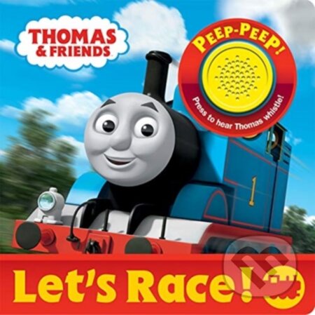 Kniha: Thomas & Friends: Let's Race! Sound Book (PI Kids). PI Kids, 2021 Kniha: Thomas & Friends: Let's Race! Sound Book (PI Kids). PI Kids, 2021