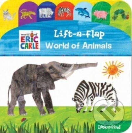 Kniha: World of Eric Carle: World of Animals Lift-a-Flap Look and Find (Eric Carle). PI Kids, 2022 Kniha: World of Eric Carle: World of Animals Lift-a-Flap Look and Find (Eric Carle). PI Kids, 2022