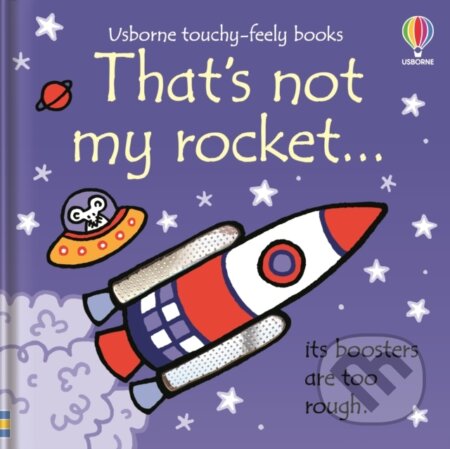 Kniha: That's not my rocket... (Fiona Watt). Usborne, 2023 Kniha: That's not my rocket... (Fiona Watt). Usborne, 2023