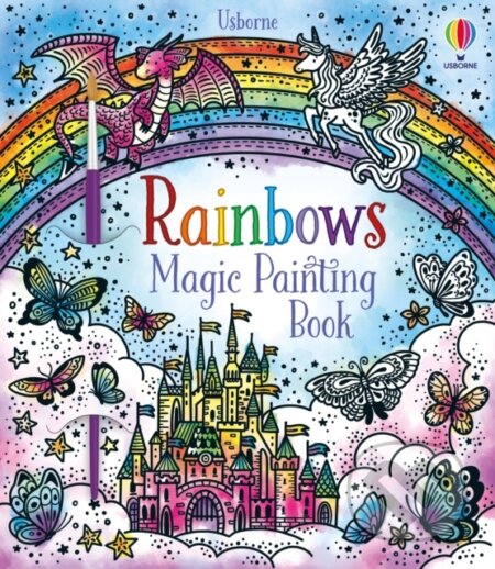 Kniha: Rainbows Magic Painting Book (Abigail Wheatley). Usborne, 2021 Kniha: Rainbows Magic Painting Book (Abigail Wheatley). Usborne, 2021