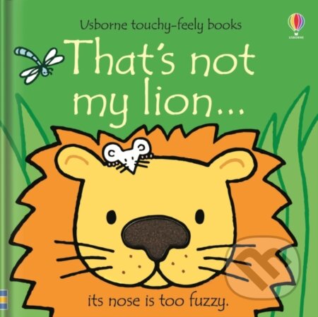 Kniha: That's not my lion... (Fiona Watt). Usborne, 2019 Kniha: That's not my lion... (Fiona Watt). Usborne, 2019