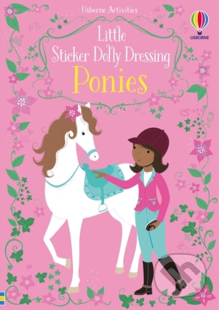 Kniha: Little Sticker Dolly Dressing Ponies (Fiona Watt). Usborne, 2017 Kniha: Little Sticker Dolly Dressing Ponies (Fiona Watt). Usborne, 2017