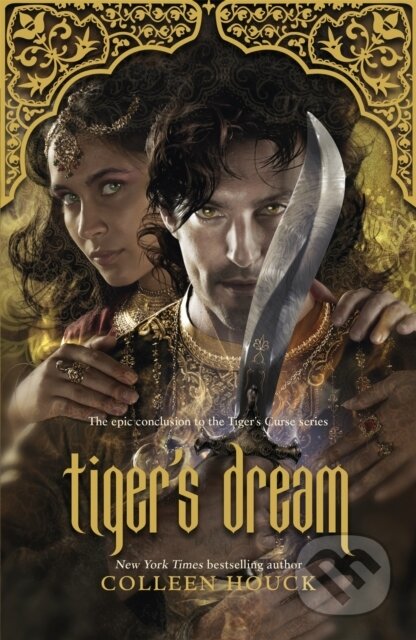 Kniha: Tiger's Dream (Colleen Houck). Hodder Paperback, 2018 Kniha: Tiger's Dream (Colleen Houck). Hodder Paperback, 2018