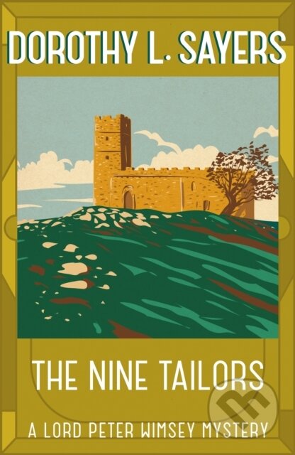 Kniha: The Nine Tailors (Dorothy L Sayers). Hodder Paperback, 2016 Kniha: The Nine Tailors (Dorothy L Sayers). Hodder Paperback, 2016