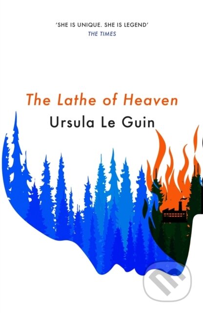 Kniha: The Lathe Of Heaven (Ursula K. Le Guin). Gollancz, 2021 Kniha: The Lathe Of Heaven (Ursula K. Le Guin). Gollancz, 2021